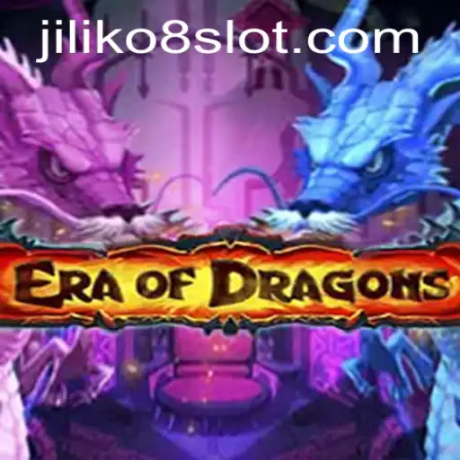 EraOfDragons and the Strategy Behind JILIKo8
